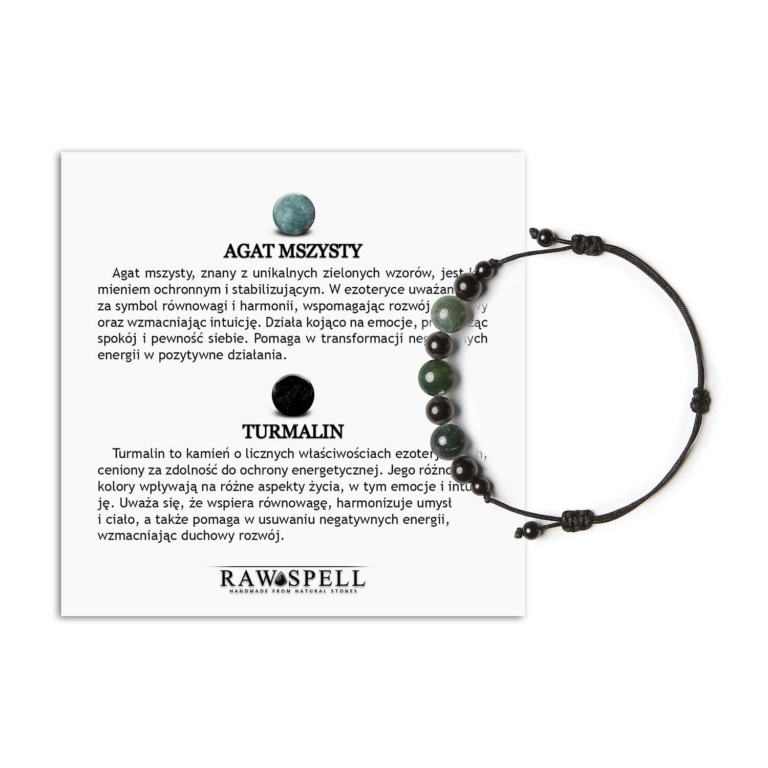 Bransoletka z kolekcji Haka na sznurku z Agatem Mszystym i Turmalinem dla mężczyzn i kobiet Bransoletka z kolekcji Haka, wykonana z naturalnych kamieni - agat mszysty i turmalin, idealna dla kobiet i mężczyzn.